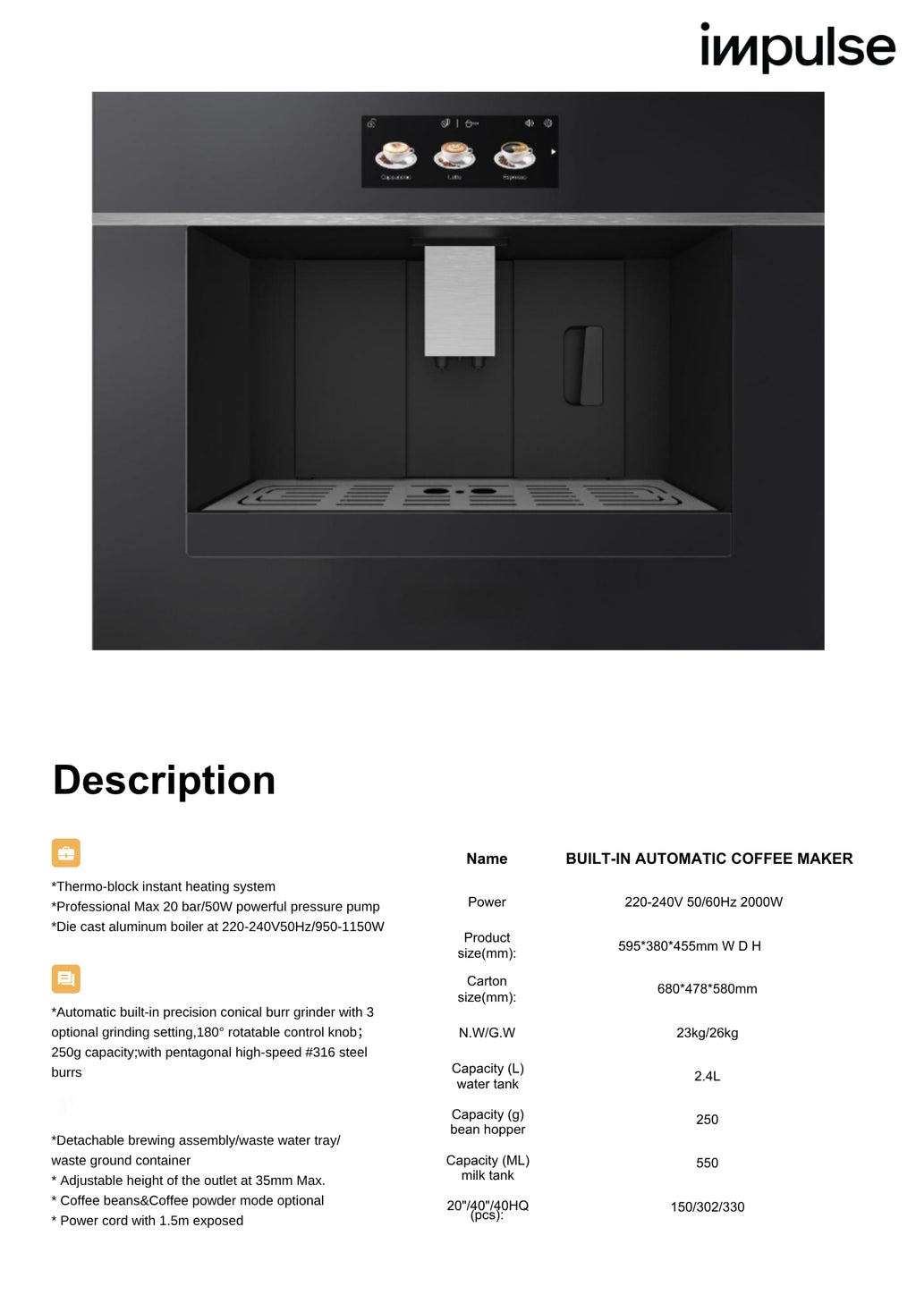 IMPULSE BUILT IN COFFEE MAKER