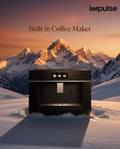 IMPULSE BUILT IN COFFEE MAKER